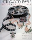 9780810981454: Hollywood Jewels: Movies, Jewelry, Stars