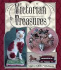 Stock image for Victorian Treasures: An Album and Historical Guide for Collectors for sale by Colorado's Used Book Store