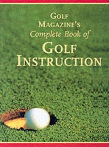 Stock image for Golf Magazine's Complete Book of Golf Instruction for sale by HPB-Diamond