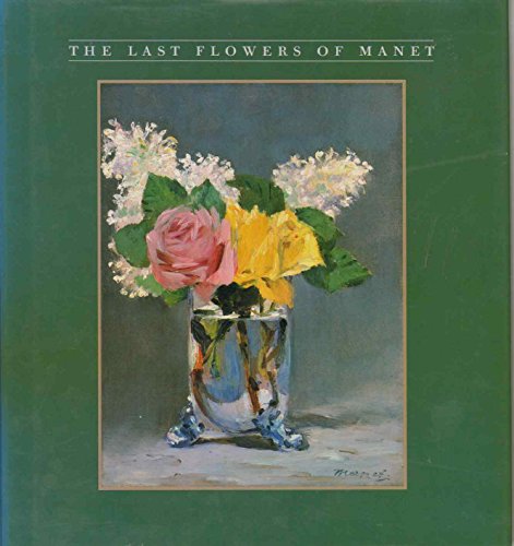 9780810981645: Last Flowers of Manet