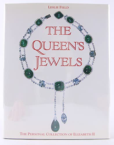 9780810981720: FIELD LESLIE, THE PERSONAL COLLETION OF ELIZABETH II (Hb): THE QUEEN'S JEWELS