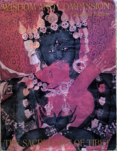 Beispielbild fr Wisdom and Compassion: The Sacred Art of Tibet (Expanded Edition) zum Verkauf von HPB-Red