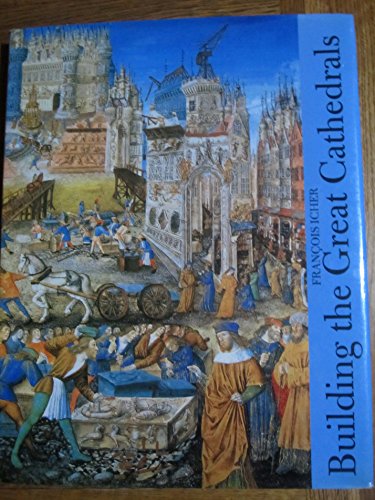 Building the Great Cathedrals (Abradale Books)
