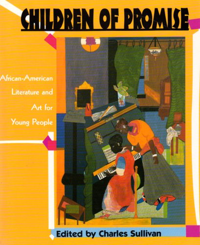 Stock image for Children of Promise: African-American Literature and Art for Young People for sale by ABOXABOOKS