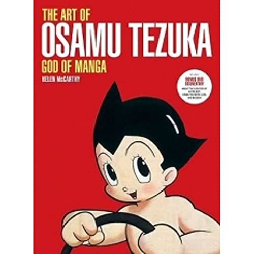 The art of Osamu Tezuka : god of manga - Helen McCarthy