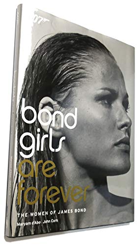 9780810982512: Bond Girls Are Forever: The Women of James Bond