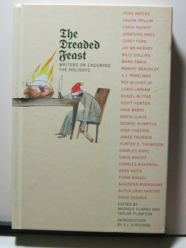 Stock image for The Dreaded Feast: Writers on Enduring the Holidays for sale by SecondSale