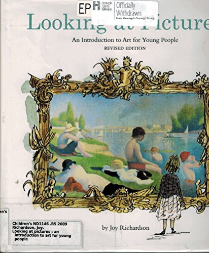 Stock image for Looking at Pictures: An Introduction to Art for Young People for sale by Books of the Smoky Mountains