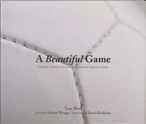 Imagen de archivo de A Beautiful Game: Football through the Eyes of the World's Greatest Players a la venta por WorldofBooks