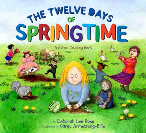 Stock image for The Twelve Days of Springtime: A School Counting Book for sale by HPB-Diamond