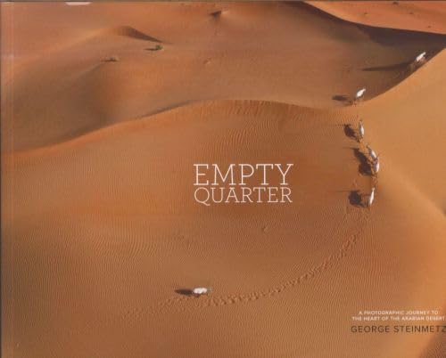 Beispielbild fr EMPTY QUARTER: A PHOTOGRAPHIC JOURNEY TO THE HEART OF THE ARABIAN DESERT. zum Verkauf von Burwood Books