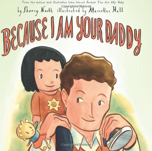Stock image for Because I Am Your Daddy for sale by SecondSale