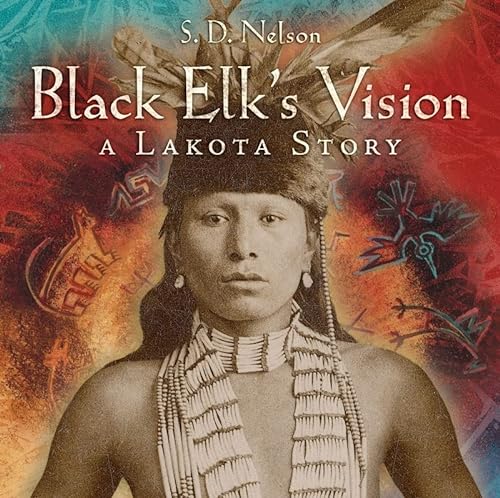 Beispielbild fr Black Elk's Vision: A Lakota Story zum Verkauf von SecondSale