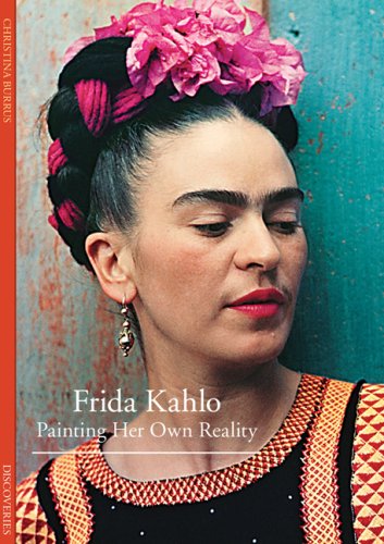 9780810984028: Frida Kahlo: Painting Her Own Reality (Discoveries (Abrams))