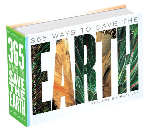 Stock image for 365 Ways to Save the Earth for sale by Better World Books