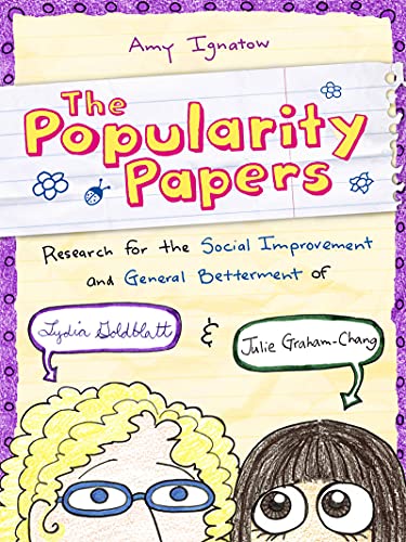 Stock image for The Popularity Papers: Research for the Social Improvement and General Betterment of Lydia Goldblatt & Julie Graham Chang for sale by BookHolders