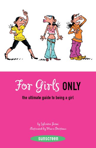 Imagen de archivo de For Girls Only: The Ultimate Guide to Being a Girl (Sunscreen) a la venta por Books From California