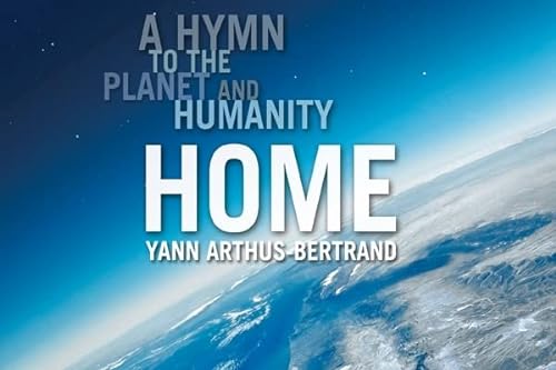 Beispielbild fr Home: A Hymn to the Planet and Humanity zum Verkauf von Wonder Book