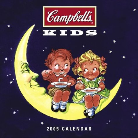 Campbell's Kids 2005 Wall Calendar (9780810985957) by Abrams