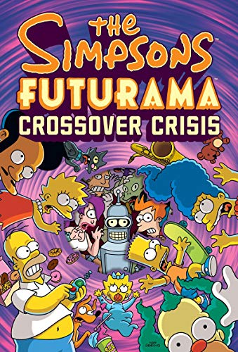 Stock image for The Simpsons Futurama Crossover Crisis for sale by Books From California