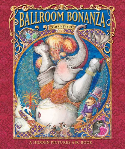 Beispielbild fr Ballroom Bonanza : A Hidden Pictures ABC Book zum Verkauf von Better World Books