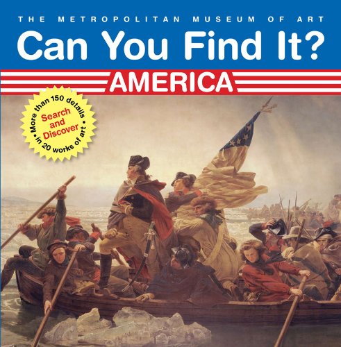 Stock image for Can You Find It? America: Search and Discover More Than 150 Details in 20 Works of Art (Can You Find It? (Abrams Books for Young Readers)) for sale by Gulf Coast Books