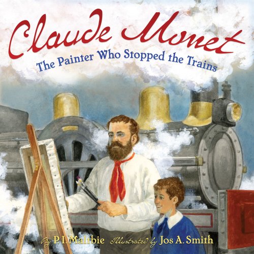 Beispielbild fr Claude Monet: The Painter Who Stopped the Trains zum Verkauf von ThriftBooks-Dallas