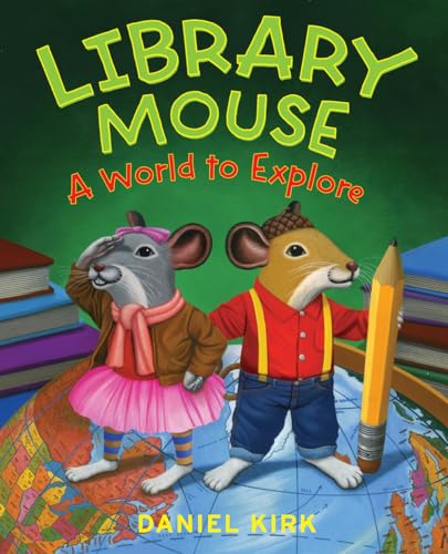 9780810989689: Library Mouse: a World to Explore (Library Mouse, 3)