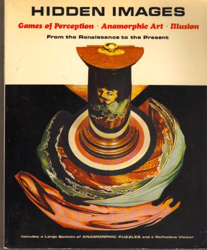 Beispielbild fr Hidden Images: Games of Perception - Anamorphic Art - Illusion zum Verkauf von Buecherecke Bellearti