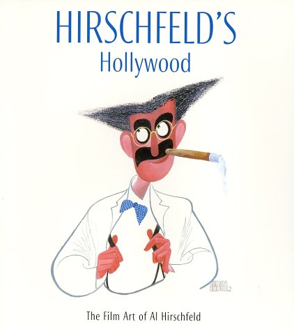 Stock image for Hirschfeld's Hollywood: The Film Art of Al Hirschfeld for sale by GoldBooks