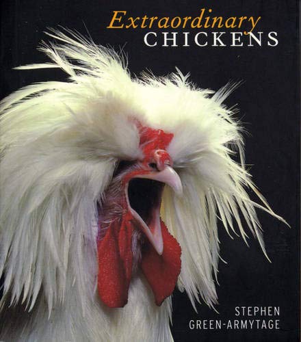 Extraordinary Chickens - Green-Armytage, Stephen