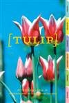 Beispielbild fr Tulip (Affordable Series of Books for Gardeners) zum Verkauf von medimops