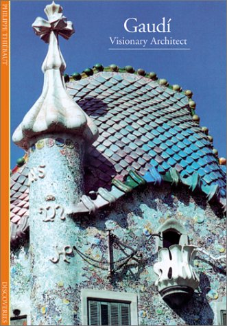 Stock image for Gaudi: Visionary Architect (Abrams Discoveries) for sale by Jenson Books Inc