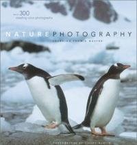 Stock image for Nature Photography (Learning from a Master) for sale by SecondSale