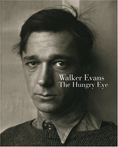 Beispielbild fr Walker Evans: The Hungry Eye zum Verkauf von KuleliBooks