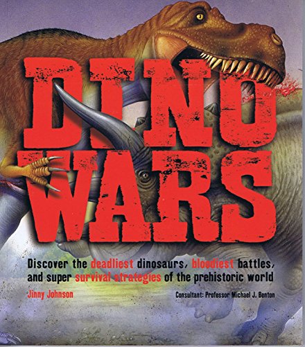 Stock image for Dino Wars: Discover the Deadliest (Scholastic Ed.) Dinosaurs, Bloodiest . for sale by Better World Books