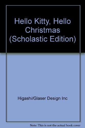 9780810992191: Hello Kitty, Hello Christmas (Scholastic Edition)