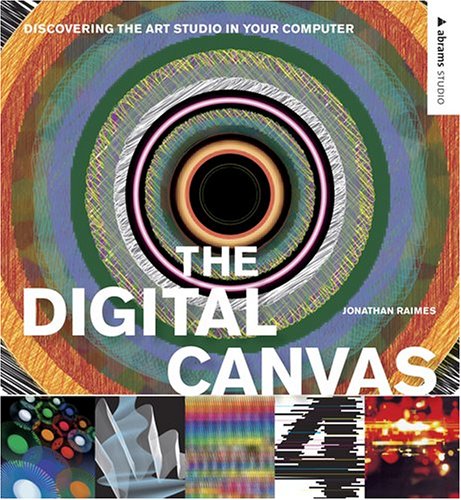 9780810992368: The Digital Canvas: Discovering the Art Studio in Your Computer