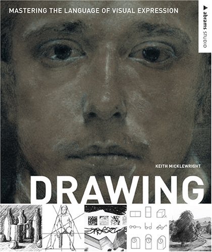 Beispielbild fr Drawing: Mastering the Language of Visual Expression (Abrams Studio) zum Verkauf von ThriftBooks-Dallas