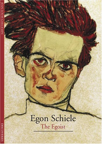 Stock image for Egon Schiele: The Egoist (Discoveries) for sale by St Vincent de Paul of Lane County