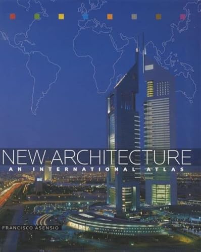 Beispielbild fr New Architecture: An International Atlas zum Verkauf von The Book Cellar, LLC