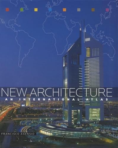 Stock image for New Architecture: An International Atlas for sale by The Book Cellar, LLC