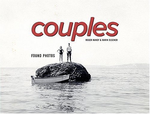 Stock image for Couples: Found Photos for sale by Half Price Books Inc.