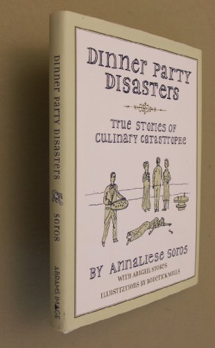 Immagine dell'editore per Dinner Party Disasters: True Stories of Culinary Catastrophe venduto da ThriftBooks-Reno