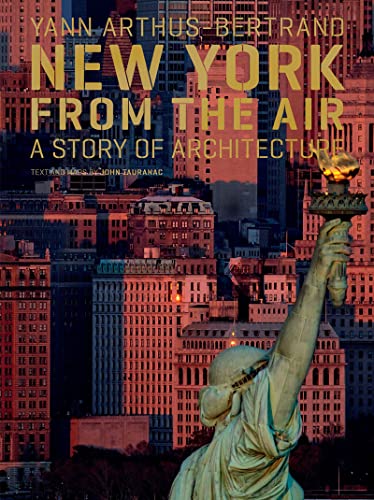 Imagen de archivo de New York from the Air: A Story of Architecture a la venta por Housing Works Online Bookstore