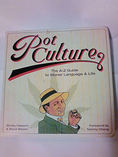 9780810994409: Pot Culture: The A-Z Guide to Stoner Language & Life