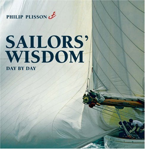 Beispielbild fr Sailors' Wisdom: Day by Day zum Verkauf von Books of the Smoky Mountains