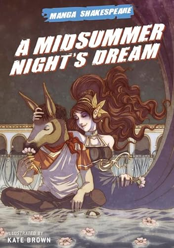 Stock image for Manga Shakespeare : A Midsummer Night's Dream for sale by Better World Books: West