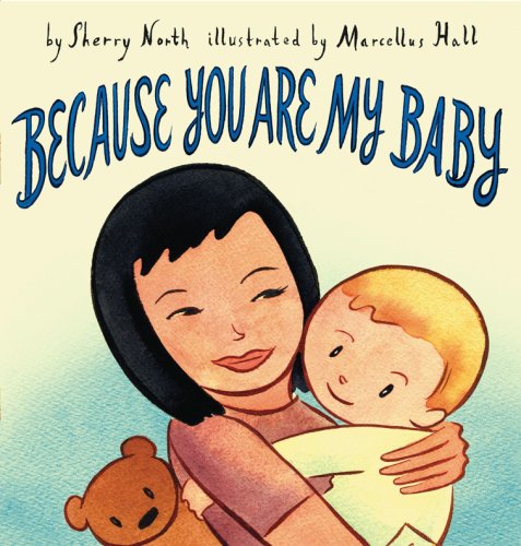 Stock image for Because You Are My Baby for sale by Wonder Book