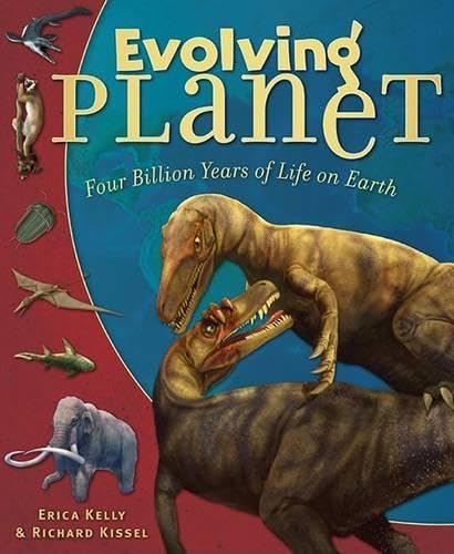 Beispielbild fr Evolving Planet : Four Billion Years of Life on Earth zum Verkauf von Better World Books